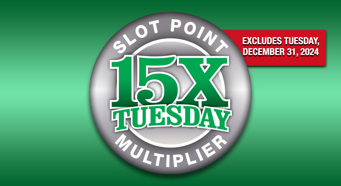 15X Tuesday excludes NYE