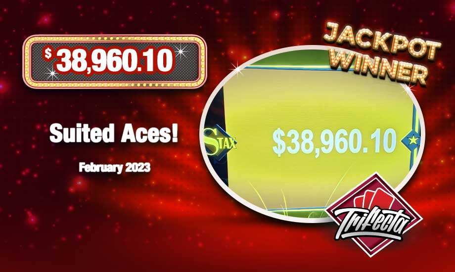 Trifecta Stax Table Games JACKPOT winner of $38,960.10!
