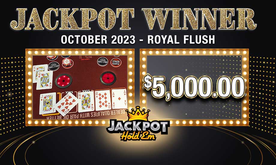 Table Games Jackpot Winner $5000 for Royal Flush