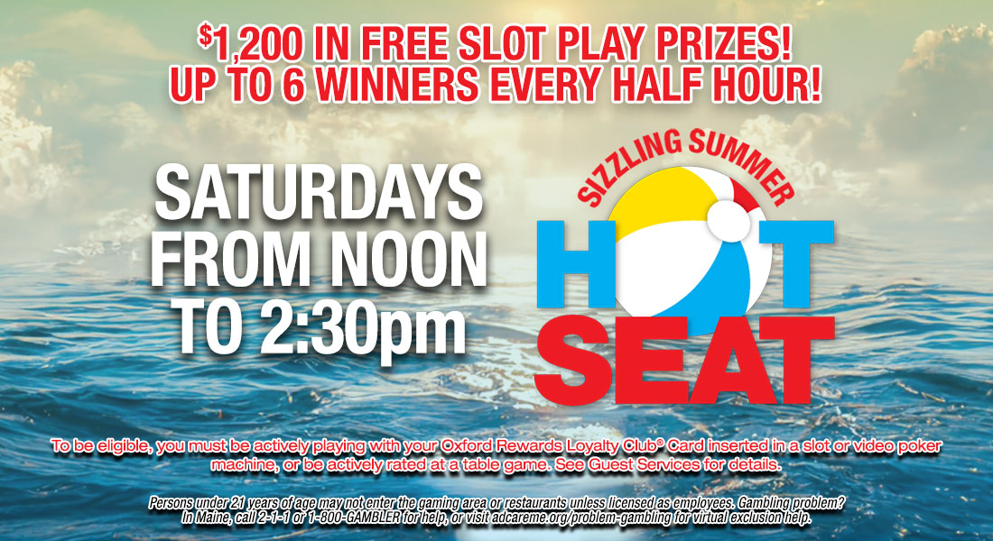 summer hot seat promotion at oxford casino hotel