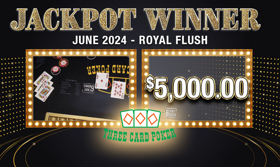 Table Games Jackpot Winner Royal Flush 6/18/24