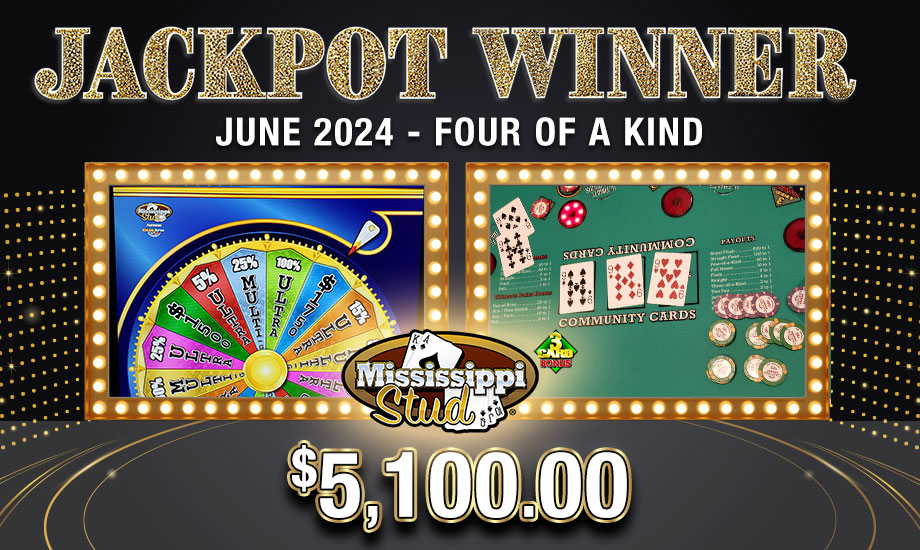 Four of a Kind $5,100 jackpot win on Table Games, June 2024
