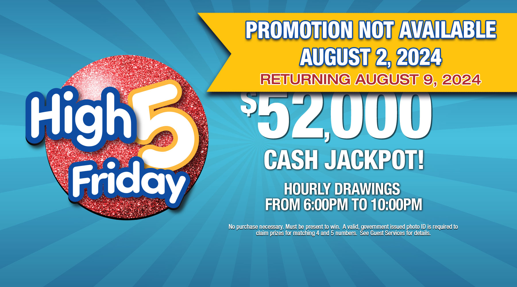 High 5 Friday CASH jackpot starts at $52,000 on Friday, August 9, 2024