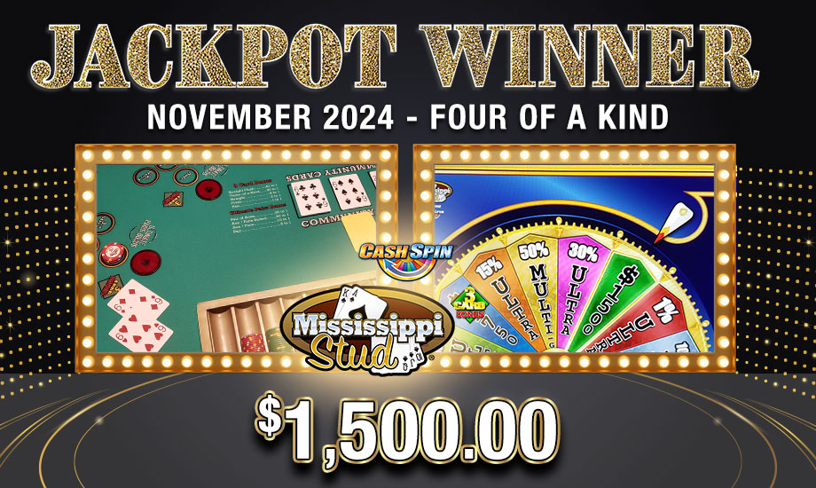 Four of a Kind - $1,500.00 - Table Games Jackpot Winner at Oxford Casino Hotel! Join the Oxford Rewards Loyalty Club today!