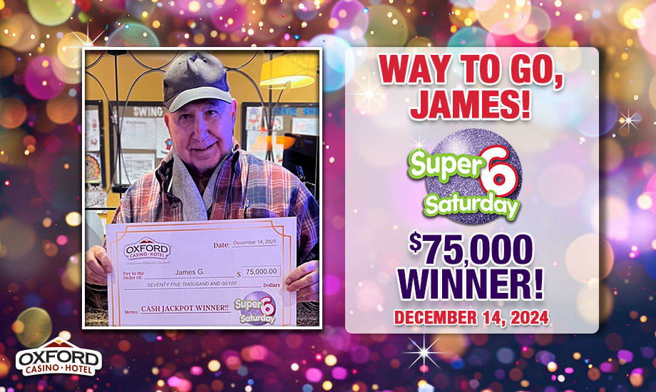 Super 6 Saturday Jackpot Winner James G $75,000