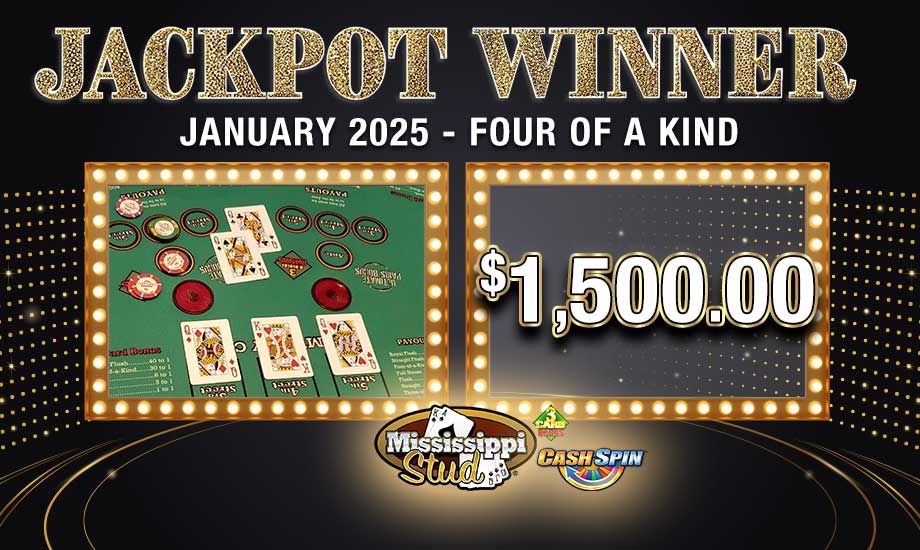 Four of a Kind - $1,500 - Table Games Jackpot Winner at Oxford Casino Hotel! Join the Oxford Rewards Loyalty Club® today!